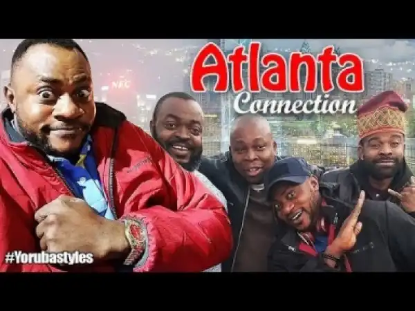 Video: Atlanta Connection: Latest Yoruba Movie 2018 Drama Starring: Odunlade Adekola | Kemi Afolabi | Eniola Ajao
